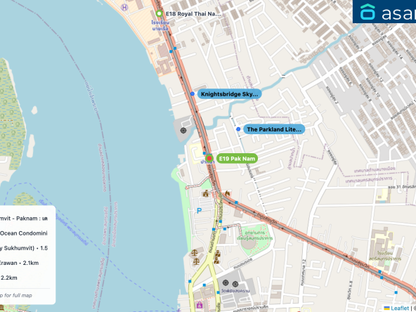 Map of condo projects near E19 Pak Nam station. Nearest projects are The Parkland Lite Sukhumvit - Paknam : เดอะ พาร์คแลนด์ ไลท์ สุขุมวิท - ปากน้ำ 213 m, Knightsbridge Sky River Ocean Condominium 329 m, คาซ่า ซิตี้ สุขุมวิท (Casa City Sukhumvit) 1.5 km, The Trust Condo @BTS Erawan 2.1 km, Aspire Erawan Tower B 2.2 km. Visit asanha.com/map for the full map