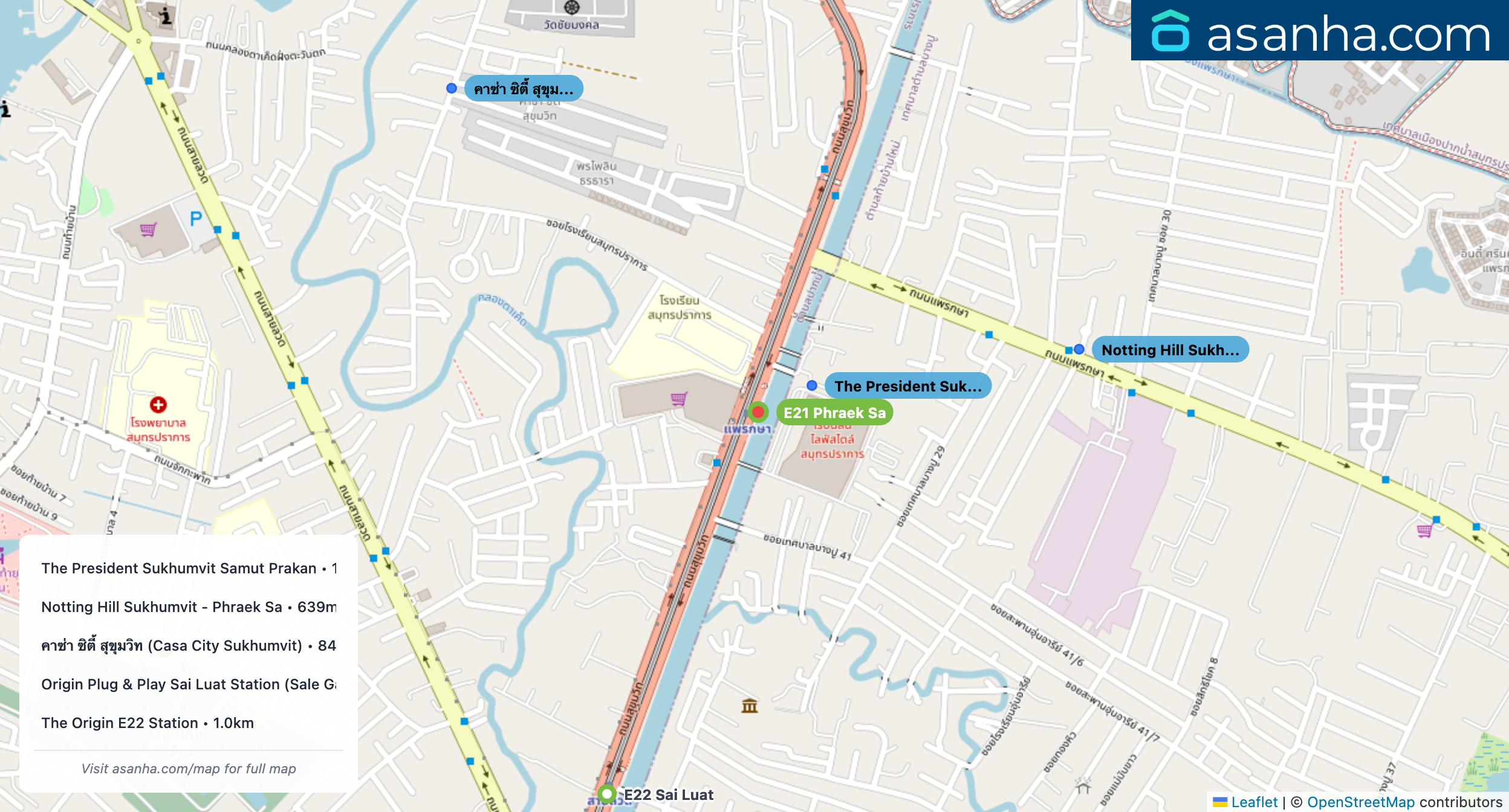 Map of condo projects near E21 Phraek Sa station. Nearest projects are The President Sukhumvit Samut Prakan 125 m, Notting Hill Sukhumvit - Phraek Sa 639 m, คาซ่า ซิตี้ สุขุมวิท (Casa City Sukhumvit) 846 m, Origin Plug & Play Sai Luat Station (Sale Gallery) 967 m, The Origin E22 Station 1.0 km. Visit asanha.com/map for the full map