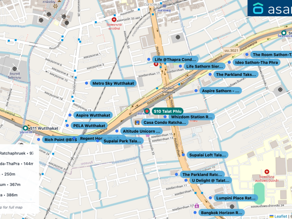 Map of condo projects near S10 Talat Phlu station. Nearest projects are Casa Condo Ratchada - Ratchaphruek 97 m, Whizdom Station Ratchada-ThaPra 144 m, Altitude Unicorn Sathorn 250 m, Life @Thapra Condominium 367 m, Aspire Sathorn - Tha Phra 386 m. Visit asanha.com/map for the full map