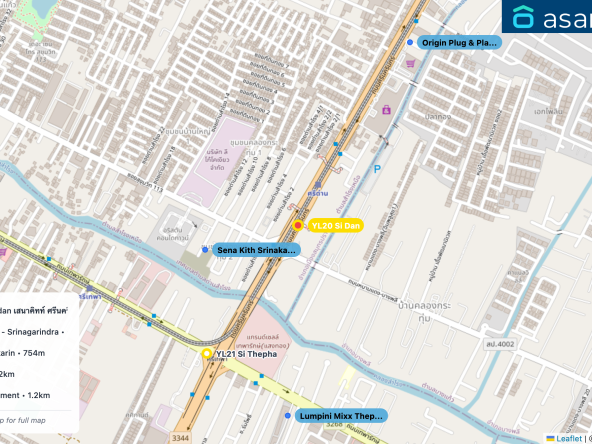 Map of condo projects near YL20 Si Dan station. Nearest projects are Sena Kith Srinakarin-Sridan เสนาคิทท์ ศรีนครินทร์-ศรีด่าน 328 m, Lumpini Mixx Thepharak - Srinagarindra 665 m, Origin Plug & Play Srinakarin 754 m, Supalai Ville Bearing 1.2 km, Rosewood Sridaan Apartment 1.2 km. Visit asanha.com/map for the full map