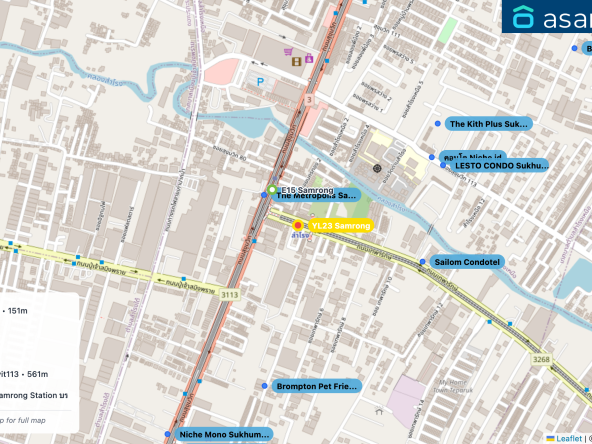 Map of condo projects near YL23 Samrong station. Nearest projects are The Metropolis Samrong 151 m, Sailom Condotel 465 m, คอนโด Niche id 536 m, LESTO CONDO Sukhumvit113 561 m, Brompton Pet Friendly Samrong Station บรอมป์ตัน เพ็ท เฟรนด์ลี่ สำโรง สเตชั่น 572 m. Visit asanha.com/map for the full map